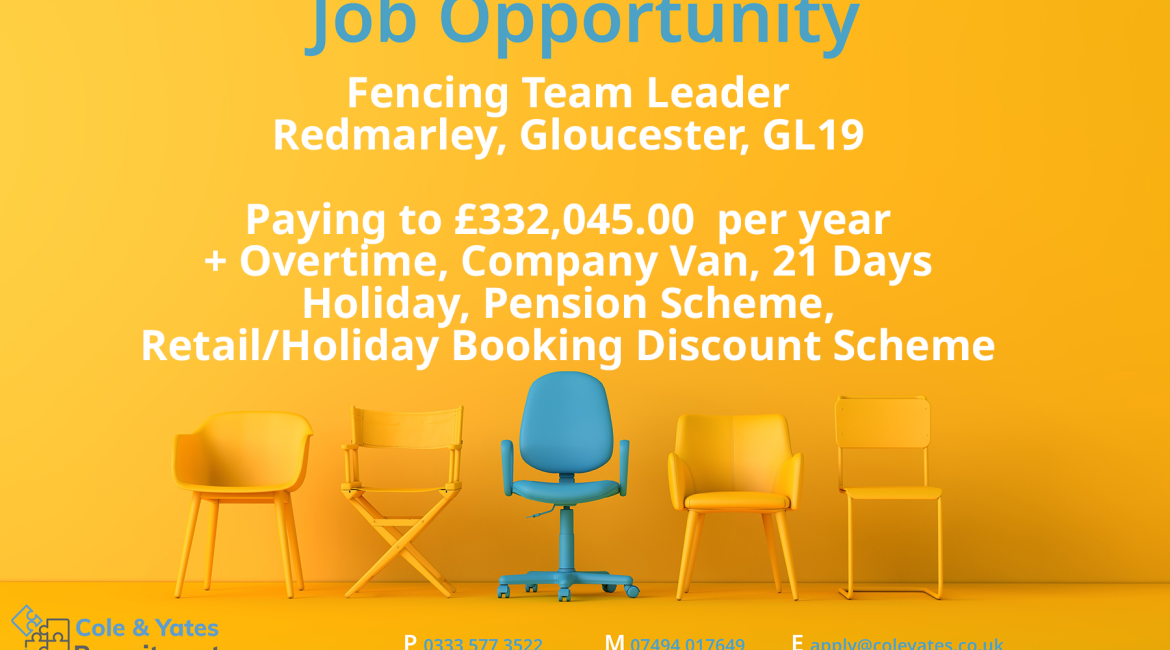We are recruiting for an experienced Fencing Team Leader on behalf of a company based just outside Redmarley D’Abitot (Gloucester postcode area GL19). On offer is a permanent full-time job paying to £32,045.00 per year plus overtime and comes with a company van, 21 days holiday plus bank holidays, pension scheme and retail / holiday booking / gym membership discount schemes.